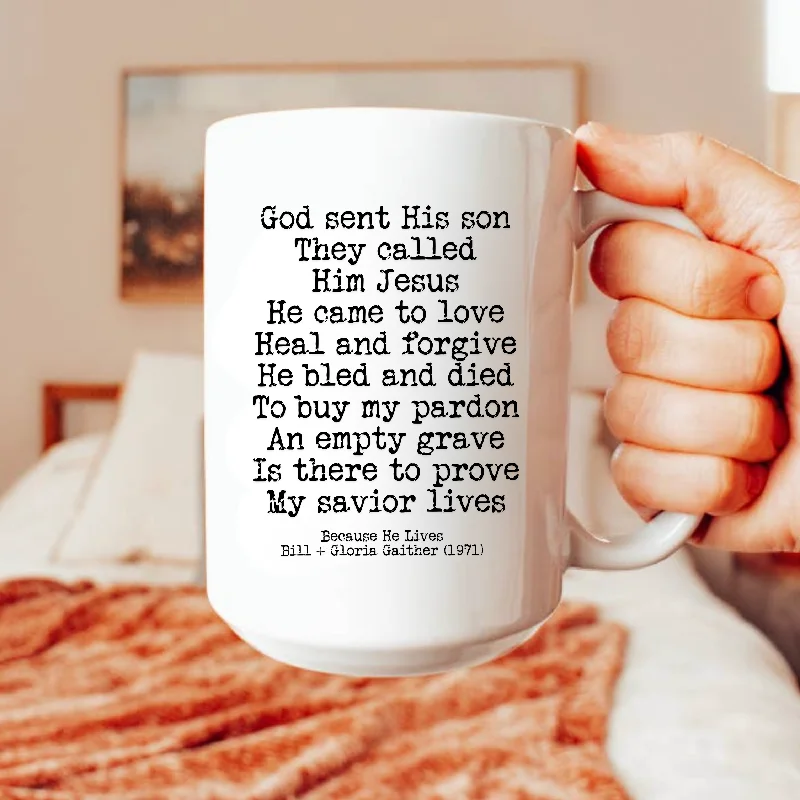 unique coffee cups with logos -Because He Lives Hymn - 15 oz. Christian Mug