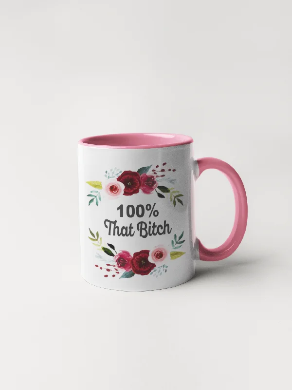 vintage coffee cups -100% That Bitch Coffee Mug - Floral Delicate and Fancy