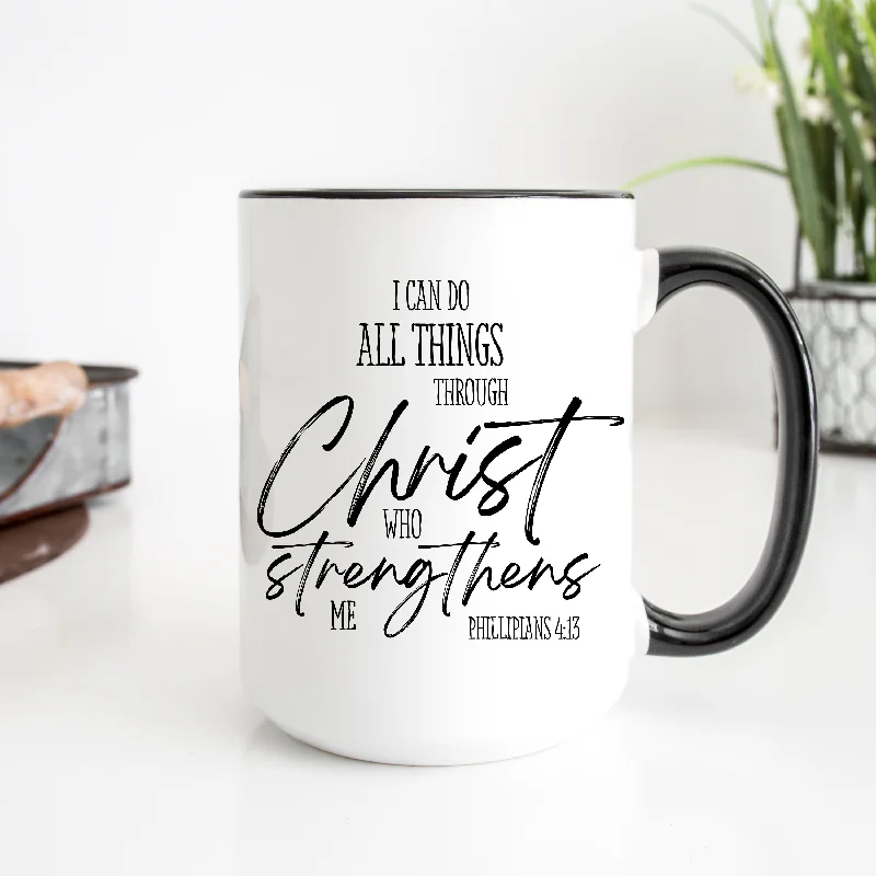 personalized mugs for couples -I Can Do All Things Through Christ 15 oz. Mug