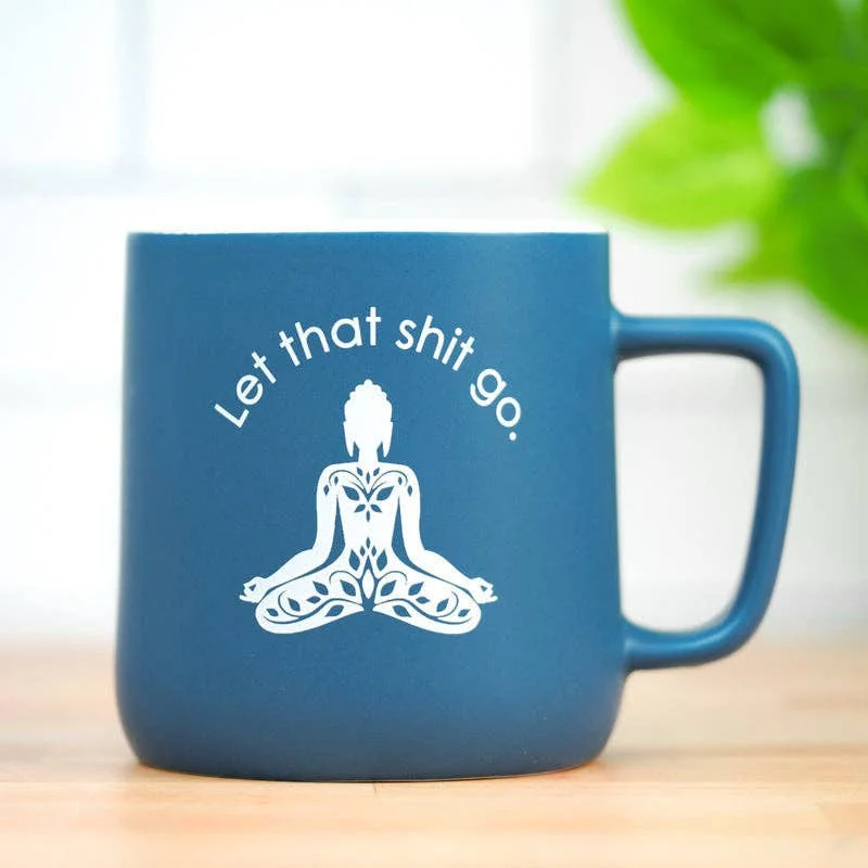 elegant coffee mugs -Let that shit go... Ceramic Mug