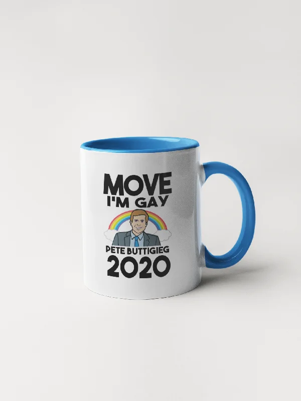 best personalized tea mugs -Move I'm Gay - Pete Buttigieg 2020 Coffee Mug