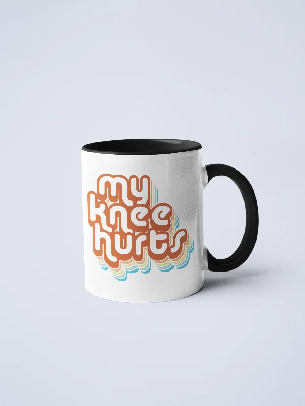 unique travel coffee mugs -My Knee Hurts Ceramic Mug