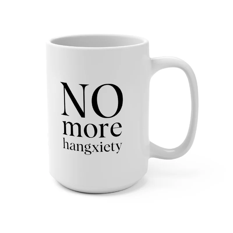 black coffee mugs -No More Hangxiety mug