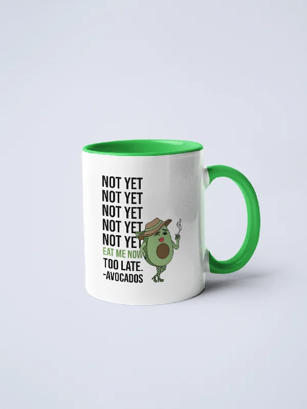 custom funny coffee mugs -"Not Yet" Avocado Ceramic Coffee Mug