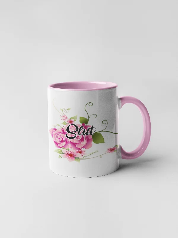 thermal coffee cups -Slut Mug - Floral Fancy and Delicate