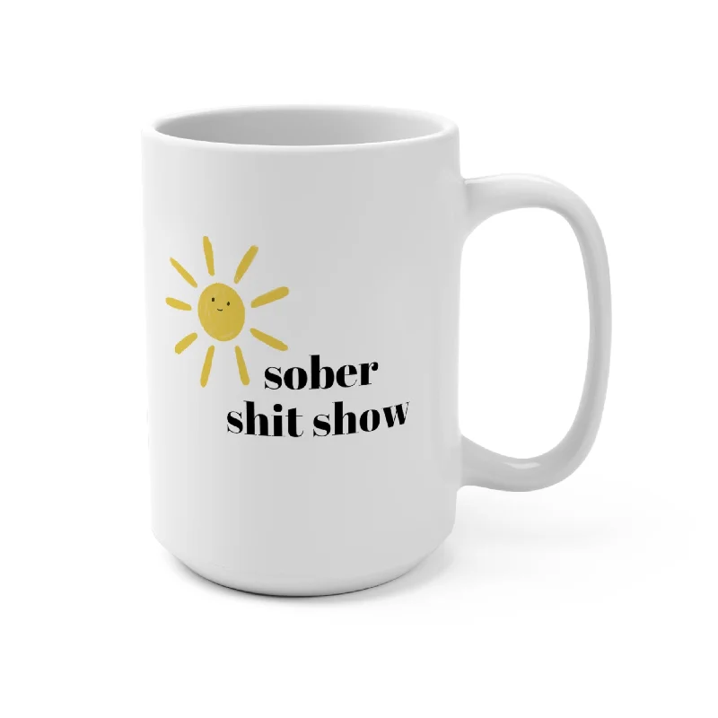 white coffee mugs -sober shit show mug