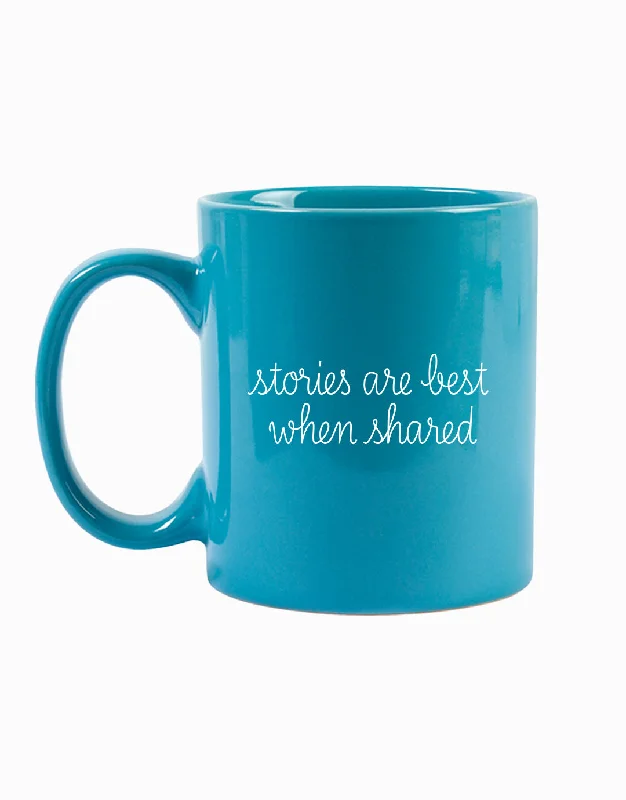 cute coffee cups with quotes -Stories Are Best When Shared Mug