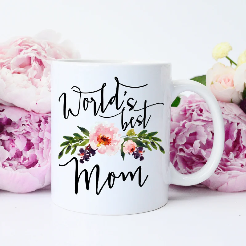 trendy tea mugs with quotes -WORLD’S BEST MOM