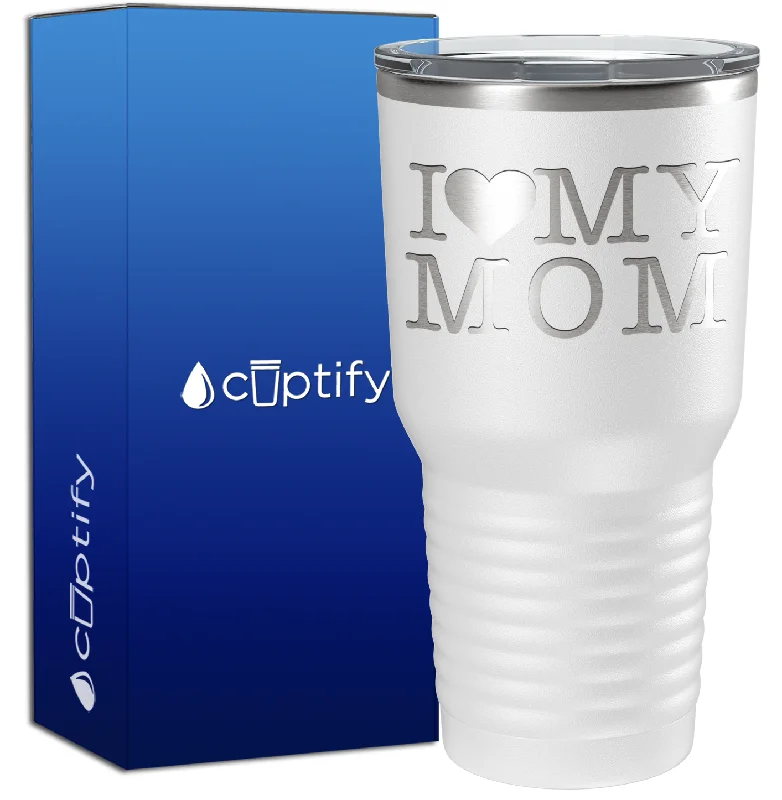 custom insulated travel mugs -I Love my Mom 30oz Mom Tumbler