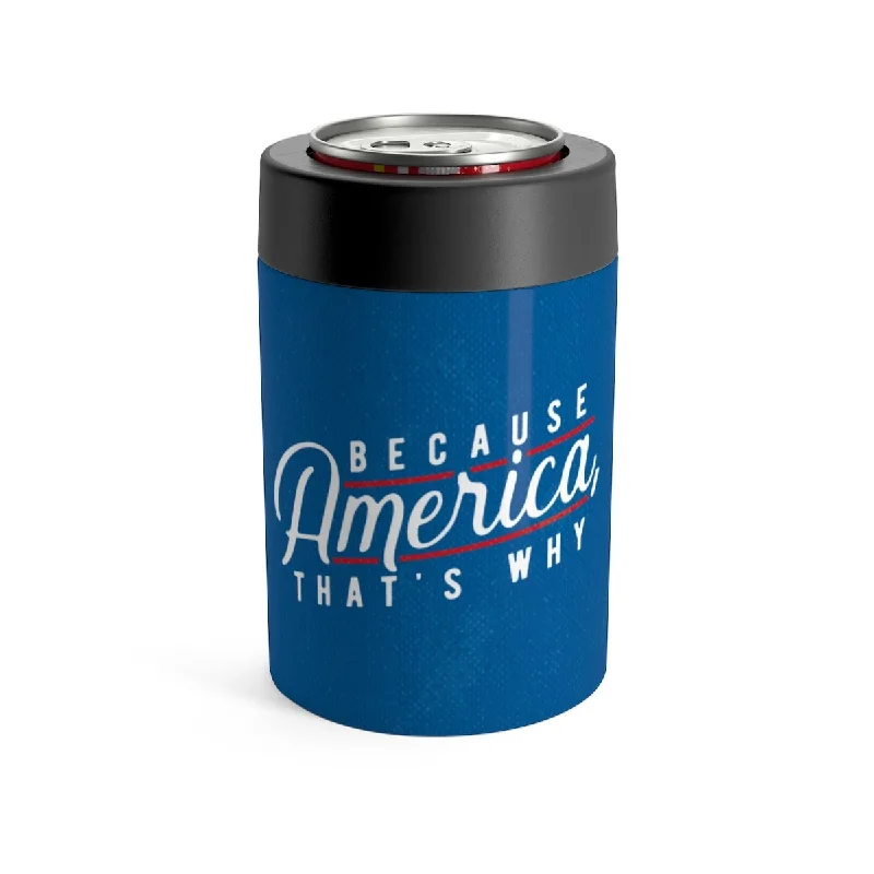 eco friendly coffee mugs for gifts -Because America, That's Why Can Cooler