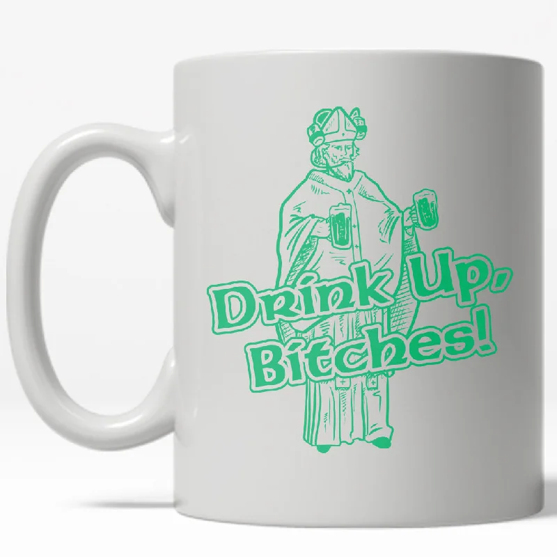 wedding coffee mugs -Drink Up B*tches! Funny St. Patrick's Day Coffee Drinking Ceramic Mug  - 11oz