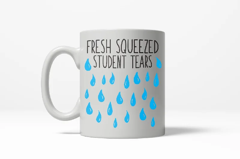 printed coffee mugs -Fresh Squeezed Students Tears Funny Gift For Favorite Teacher Ceramic Coffee Drinking Mug - 11oz