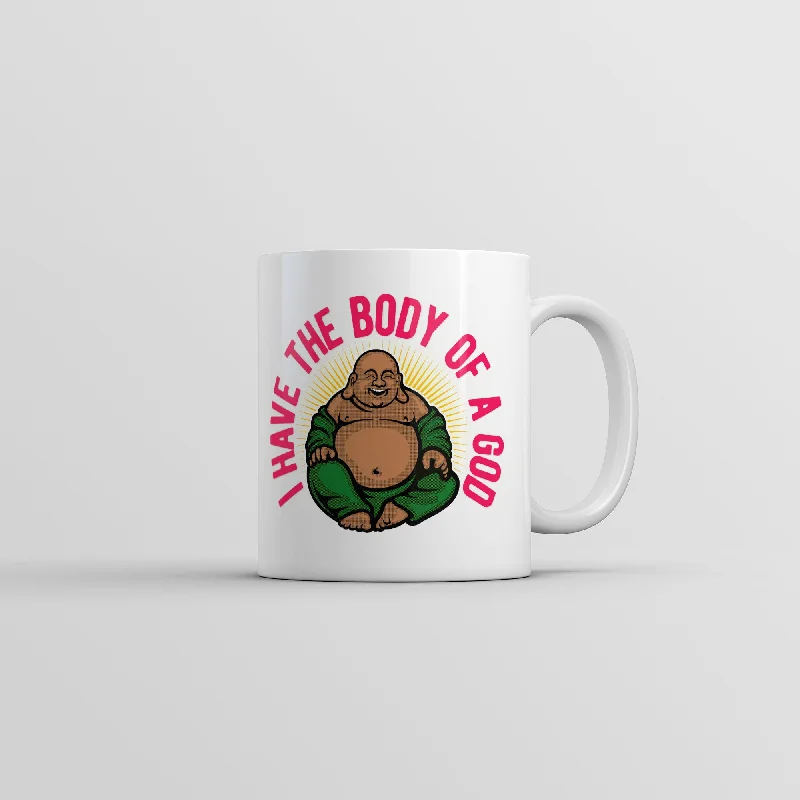 funny personalized coffee cups -I Have The Body Of A God Mug