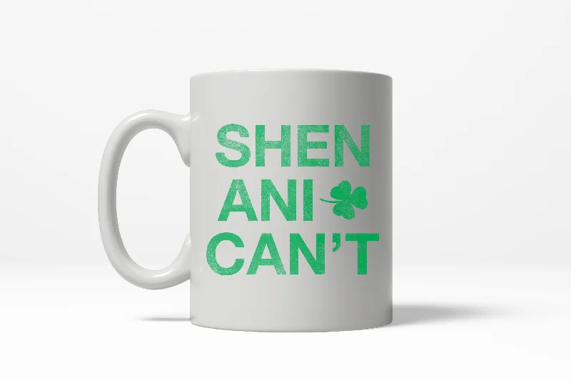 large tea mugs -Shenani-Cant Funny Irish St. Patrick's Day Lucky Clover Ceramic Coffee Drinking Mug - 11oz