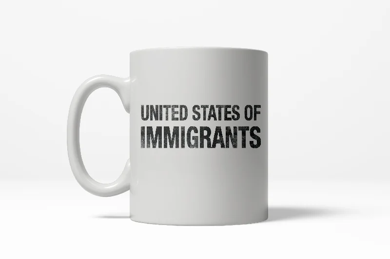 tea cups with saucer -United States of Immigrants Funny Citizen American Ceramic Coffee Drinking Mug - 11oz