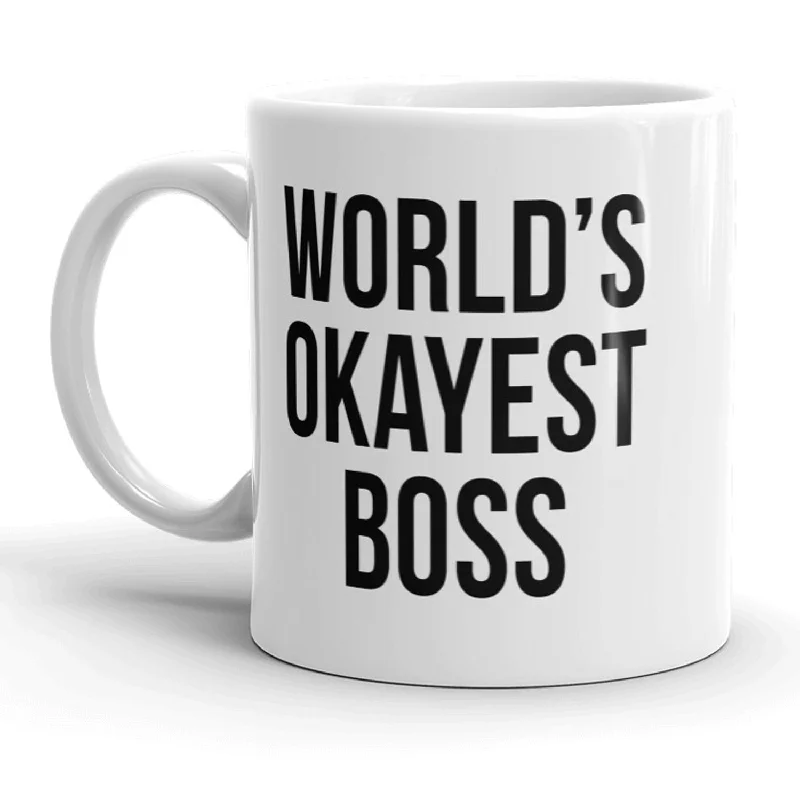 funny coffee cups for gifts -Worlds Okayest Boss Funny Business Owner Ceramic Coffee Drinking Mug  - 11oz