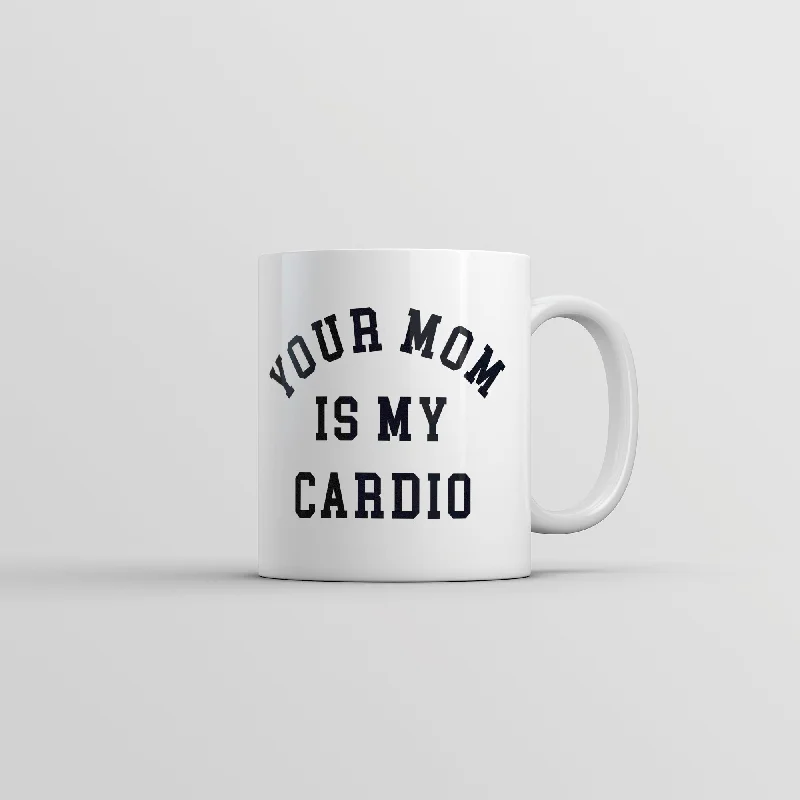 stainless steel coffee cups for gifts -Your Mom Is My Cardio Mug